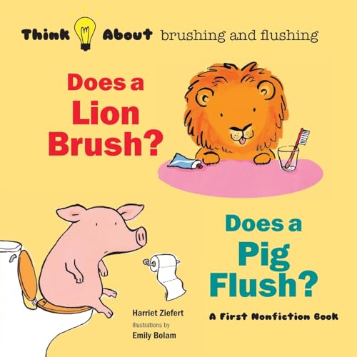 Beispielbild fr Does a Lion Brush? Does a Pig Flush? zum Verkauf von PBShop.store US