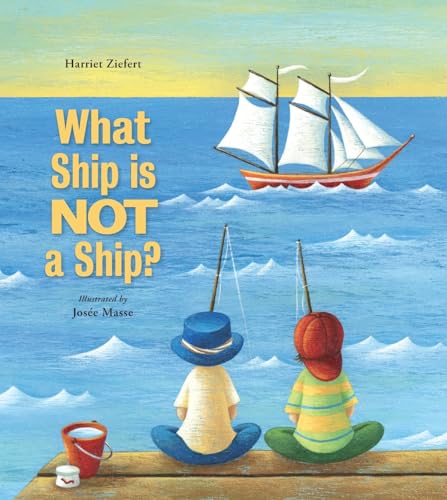 Imagen de archivo de What Ship Is Not a Ship? a la venta por PBShop.store US