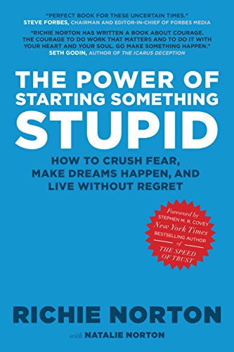 9781609070090: The Power of Starting Something Stupid