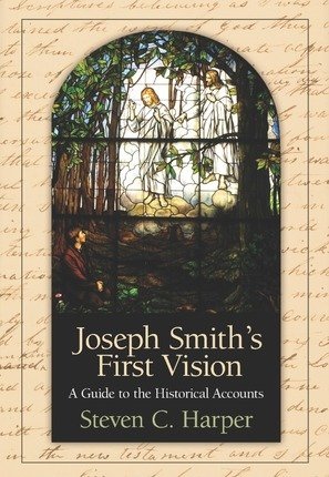 Beispielbild fr Joseph Smith's First Vision: A Guide to the Historical Accounts zum Verkauf von ThriftBooks-Atlanta