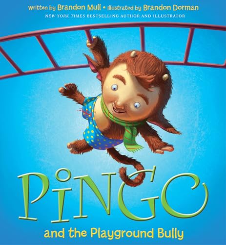 Stock image for Pingo and the Playground Bully for sale by SecondSale