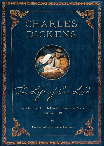 9781609071851: The Life of Our Lord: Written for His Children During the Years 1846 to 1849