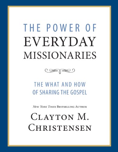 Stock image for The Power of Everyday Missionaries: The What and How of Sharing the Gospel for sale by Front Cover Books