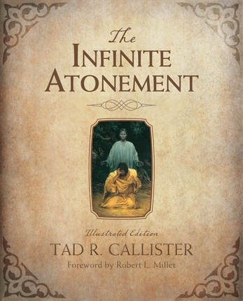 Beispielbild fr The Infinite Atonement Illustrated Edition zum Verkauf von Half Price Books Inc.