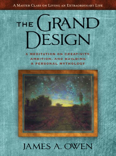 The Grand Design: A Meditation on Creativity, Ambition, and Building a Personal Mythology (The Meditations) (9781609074180) by James A. Owen