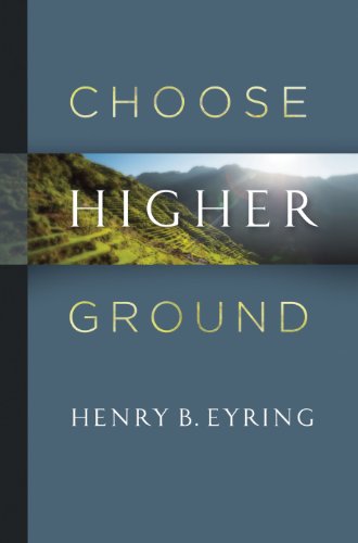 Stock image for Choose Higher Ground for sale by SecondSale