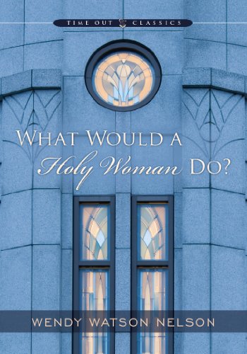 Stock image for What Would A Holy Woman Do? for sale by Jenson Books Inc