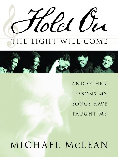 9781609075576: Hold On, The Light Will Come: And Other Lessons My Songs Have Taught Me