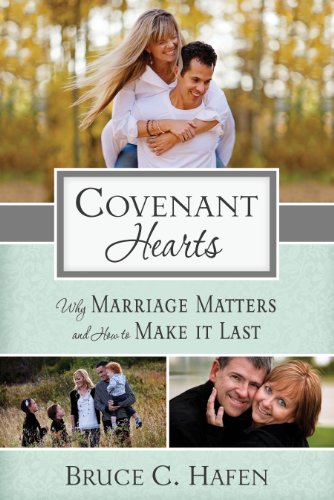 Beispielbild fr Covenant Hearts: Why Marriage Matters and How to Make It Last zum Verkauf von SecondSale