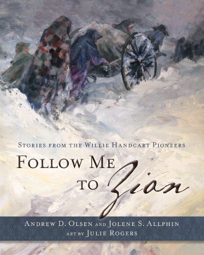 Beispielbild fr Follow Me to Zion: Stories from the Willie Handcart Pioneers zum Verkauf von -OnTimeBooks-