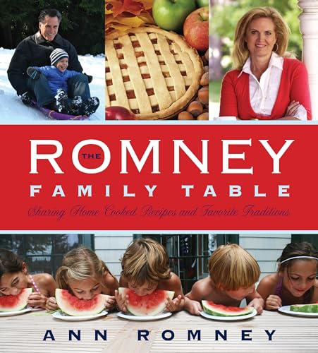 Imagen de archivo de The Romney Family Table: Sharing Home-Cooked Recipes & Favorite Traditions a la venta por Orion Tech
