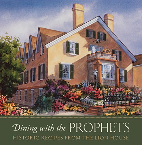 Beispielbild fr Dining with the Prophets: Historic Recipes from the Lion House zum Verkauf von Jenson Books Inc