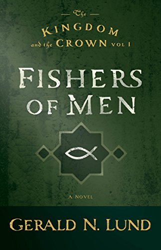 Beispielbild fr The Kingdom and the Crown: Fishers of Men zum Verkauf von Jenson Books Inc