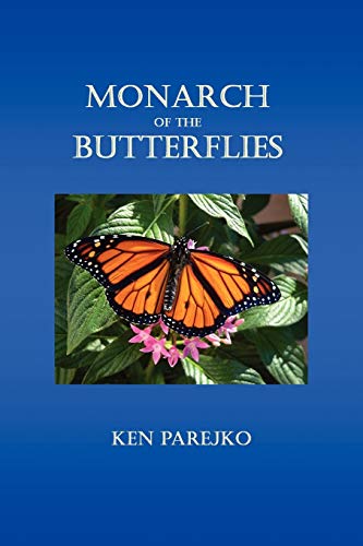 Beispielbild fr MONARCH OF THE BUTTERFLIES zum Verkauf von Chiron Media