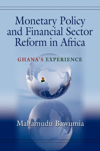 9781609104146: Monetary Policy and Financial Sector Reform in Africa: Ghana's Experience