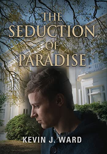 9781609107666: The Seduction of Paradise
