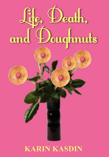 Stock image for Life, Death, and Doughnuts for sale by Heisenbooks