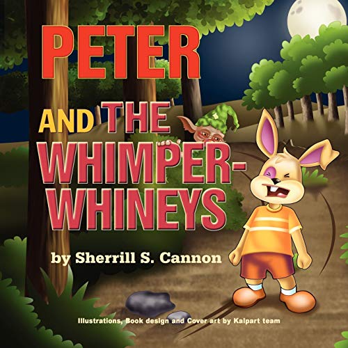 Beispielbild fr Peter and the Whimper-Whineys zum Verkauf von Better World Books