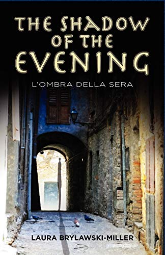 9781609115524: The Shadow of the Evening: L'Ombra Della Sera