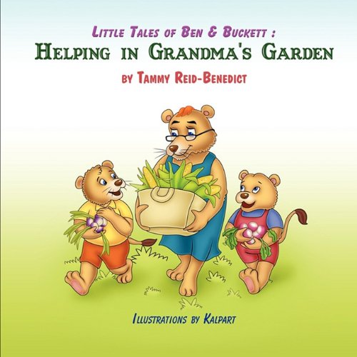 Stock image for Little Tales of Ben & Buckett: Helping in Grandma's Garden for sale by Phatpocket Limited