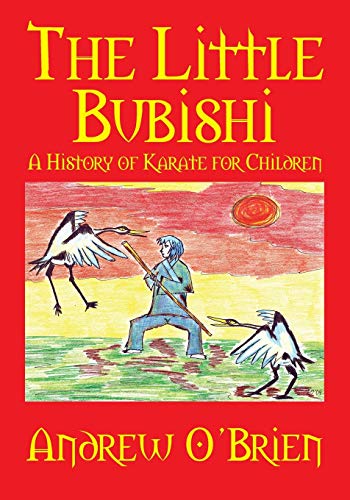 9781609117177: The Little Bubishi: A History of Karate for Children
