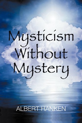 9781609118631: Mysticism without Mystery
