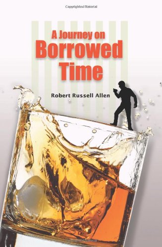 Imagen de archivo de A Journey on Borrowed Time a la venta por ThriftBooks-Dallas