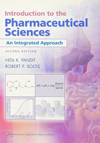 9781609130015: Introduction to the Pharmaceutical Sciences: An Integrated Approach (Pandit, Introduction to the Pharmaceutical Sciences)