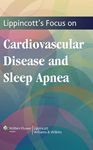 Lippincott's Focus on Cardiovascular Disease and Sleep Apnea (9781609130053) by Lippincott Williams & Wilkins