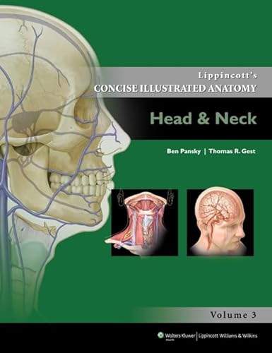 9781609130275: Lippincott Concise Illustrated Anatomy: Head & Neck (Volume 3) (Lippincott's Concise Illustrated Anatomy)