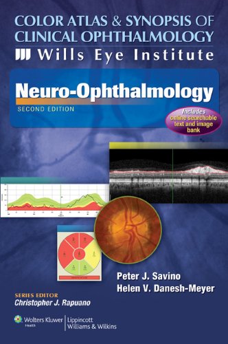 Stock image for Color Atlas and Synopsis of Clinical Ophthalmology - Wills Eye Institute - Neuro-ophthalmology (Wills Eye Institute Atlas Series) for sale by WorldofBooks