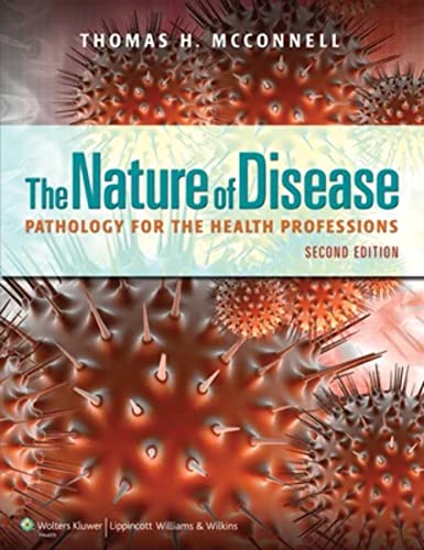 9781609133696: The Nature of Disease: Pathology for the Health Professions: Pathology for the Health Professions