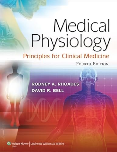 Imagen de archivo de Medical Physiology: Principles for Clinical Medicine (MEDICAL PHYSIOLOGY (RHOADES)) a la venta por BookHolders