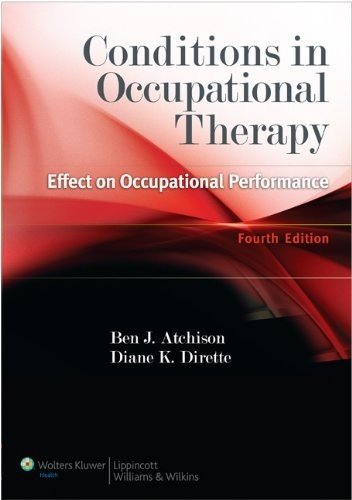 Beispielbild fr Conditions in Occupational Therapy: Effect on Occupational Performance zum Verkauf von BooksRun
