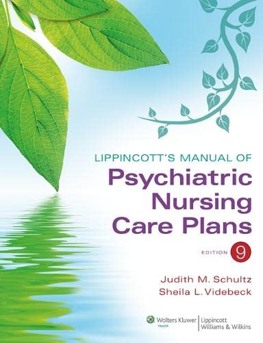 9781609136949: Lippincott's Manual of Psychiatric Nursing Care Plans