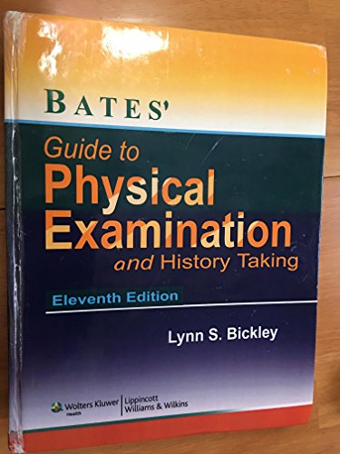 9781609137625: Bates' Guide to Physical Examination and History-Taking - Eleventh Edition