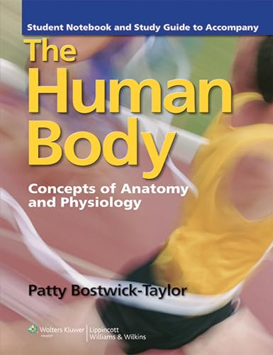 

The Human Body 3E: Concepts Of Anatomy And Physiology