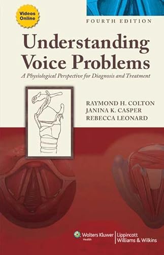 Imagen de archivo de Understanding Voice Problems: A Physiological Perspective for Diagnosis and Treatment (Understanding Voice Problems: Phys Persp/ Diag & Treatment) a la venta por HPB-Red