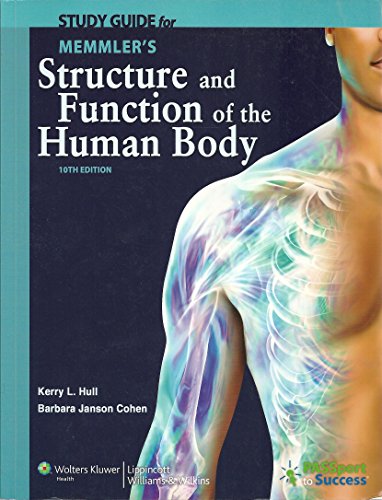 9781609139018: Study Guide to Accompany Memmler's Structure and Function of the Human Body