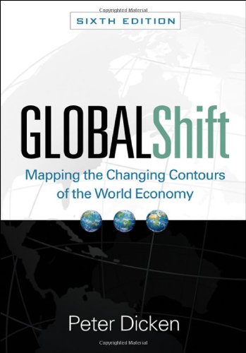 Stock image for Global Shift, Sixth Edition : Mapping the Changing Contours of the World Economy for sale by Better World Books