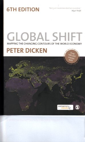 Stock image for Global Shift, Sixth Edition : Mapping the Changing Contours of the World Economy for sale by Better World Books