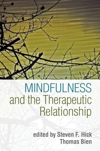 Stock image for Mindfulness and the Therapeutic Relationship for sale by SecondSale