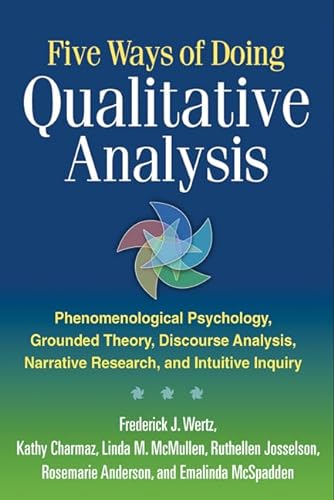 9781609181420: Five Ways of Doing Qualitative Analysis: Phenomenological Psychology, Grounded Theory, Discourse Analysis, Narrative Research, and Intuitive Inquiry