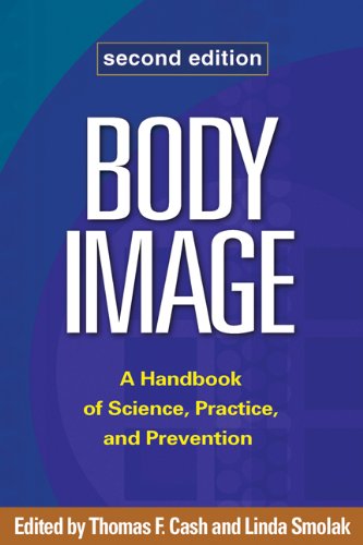 Beispielbild fr Body Image: A Handbook of Science, Practice, and Prevention zum Verkauf von BooksRun