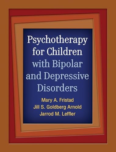 Stock image for Psychotherapy for Children with Bipolar and Depressive Disorders for sale by HPB-Red