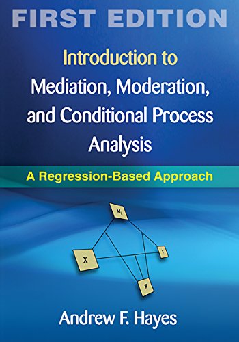 Beispielbild fr Introduction to Mediation, Moderation, and Conditional Process Analysis : A Regression-Based Approach zum Verkauf von Better World Books