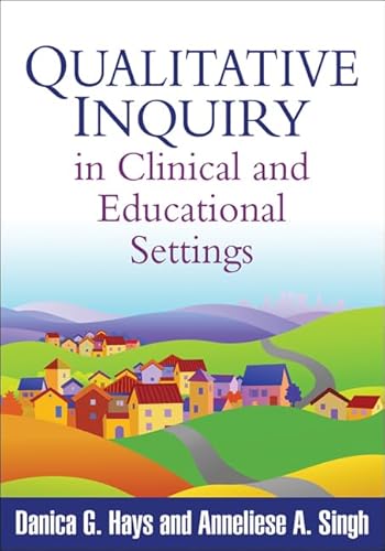 9781609184858: Qualitative Inquiry in Clinical and Educational Settings