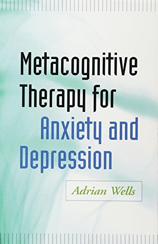 Beispielbild fr Metacognitive Therapy for Anxiety and Depression zum Verkauf von BooksRun