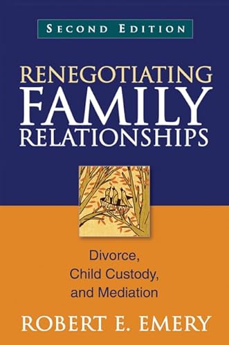 9781609189815: Renegotiating Family Relationships, Second Edition: Divorce, Child Custody, and Mediation