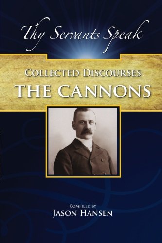 Collected Discourses: The Cannons (9781609190736) by Cannon, George Q.; Hansen, Jason